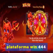 plataforma win 444